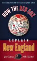 How the Red Sox Explain New England - Jon Chattman, Allie Tarantino, Fred Lynn