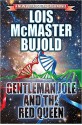 Gentleman Jole and the Red Queen - Lois McMaster Bujold