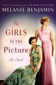 The Girls in the Picture: A Novel - Melanie Benjamin