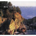 Big Sur to Big Basin: California's Dramatic Central Coast - Larry Ulrich, Larry Ulrich