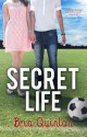 Secret Life (RVHS Secrets #2) - Bria Quinlan