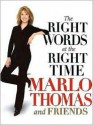 The Right Words At The Right Time - Marlo Thomas