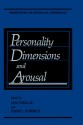 Personality Dimensions and Arousal - Jan Strelau, Hans Jürgen Eysenck