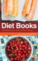 Diet Books: Anti Inflammatory Foods and Detox Recipes - Anna James, Margaret Torres