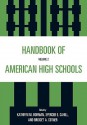 Handbook of American High School, Volume 2 - Kathryn M. Borman, Spencer E. Cahill, Bridget A. Cotner