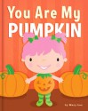 You Are My Pumpkin - Mary Lee