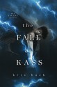 The Fall of Kass (Ascent Series) (Volume 2) - Kris Hack
