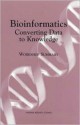 Bioinformatics: Converting Data to Knowledge, Workshop Summary - Robert Pool, Joan Esnayra