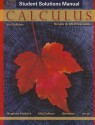 Calculus, Student Solutions Manual: Single and Multivariable - Deborah Hughes-Hallett, William G. McCallum, Andrew M. Gleason