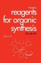 Fiesers' Reagents for Organic Synthesis, Fiesers' Reagents for Organic Synthesis - Tse-Lok Ho