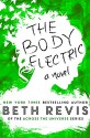 The Body Electric - Beth Revis