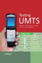 Testing UMTS: Assuring Conformance and Quality of UMTS User Equipment - Daniel Fox