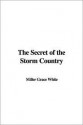 The Secret of the Storm Country - Grace Miller White