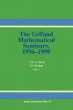 The Gelfand Mathematical Seminars, 1996 1999 - Israel M. Gelfand, Vladimir S Retakh