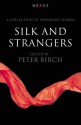 Silk & Strangers - Peter Birch