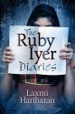 The Ruby Iyer Diaries: A Bombay Story - Laxmi Hariharan