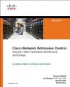 Cisco Network Admission Control, Volume I: 1 (Networking Technology) - Denise Helfrich, Lou Ronnau, Jason Frazier, Paul Forbes