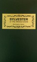 Sylvester: Or the Wicked Uncle - Georgette Heyer