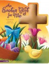 An Easter Gift for Me - Crystal Bowman