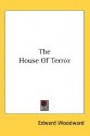 The House of Terror - Edward Woodward