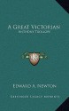 A Great Victorian: Anthony Trollope - A. Edward Newton