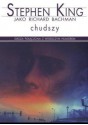 Chudszy - Richard Bachman, Robert P. Lipski