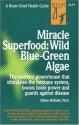 Miracle Superfood: Wild Blue-Green Algae - Gillian McKeith