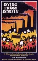 Dying from Dioxin: A Citizen's Guide to Reclaiming our Health and Rebuilding Democracy - Lois Marie Gibbs