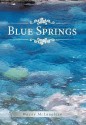 Blue Springs - Wayne McLaughlin