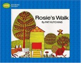 Rosie's Walk - Pat Hutchins