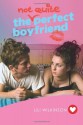 The Not Quite Perfect Boyfriend - Lili Wilkinson