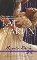 Royal's Bride - Kat Martin