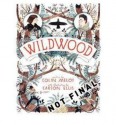 Wildwood - Colin Meloy, Carson Ellis