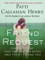 Friend Request - Patti Callahan Henry