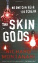 The Skin Gods - Richard Montanari