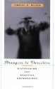 Strangers to Ourselves: Discovering the Adaptive Unconscious - Timothy D. Wilson