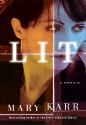 Lit : A Memoir (P.S.) - Mary Karr