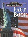 American States Fact Book (Guide to American States) - Jennifer Nault