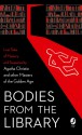 Bodies from the Library - A.A. Milne, Georgette Heyer, Christianna Brand, J.J. Connington, Roy Vickers, Nicholas Blake, H.C. Bailey, John Rhode, Anthony Berkeley, Ernest Bramah, Agatha Christie, Leo Bruce, Tony Medawar