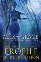 Profile of Retribution - Alexa Grace