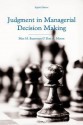 Judgment in Managerial Decision Making - Max H. Bazerman, Don A. Moore