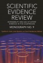 Scientific Evidence Review, Monograph No. 9: Admissibility and the Use of Expert Evidence in the Courtroom - Cynthia H Cwik, Jules Epstein, Carol Henderson