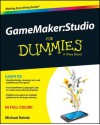 Gamemaker: Studio for Dummies - Michael Rohde