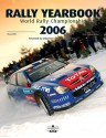 Rally Yearbook 2006: World Rally Championship - Philippe Joubin, DPPI, Sebastien Loeb