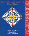 Intermediate Spanish Series: Civilización y cultura - John Copeland, Ralph Kite, Lynn Sandstedt