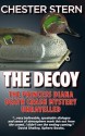 The Decoy: The Princess Diana Death Crash Mystery Unravelled - Chester Stern