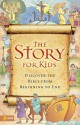 Story for Kids: Discover the Bible from Beginning to End - Zonderkidz, Jacque Alberta