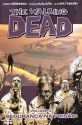 The Walking Dead, Vol. 3: Segurança na Prisão - Robert Kirkman, Charlie Adlard, Cliff Rathburn, Tony Moore