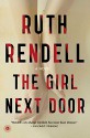 The Girl Next Door: A Novel - Ruth Rendell