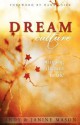 Dream Culture: Bringing Dreams to Life - Janine Mason